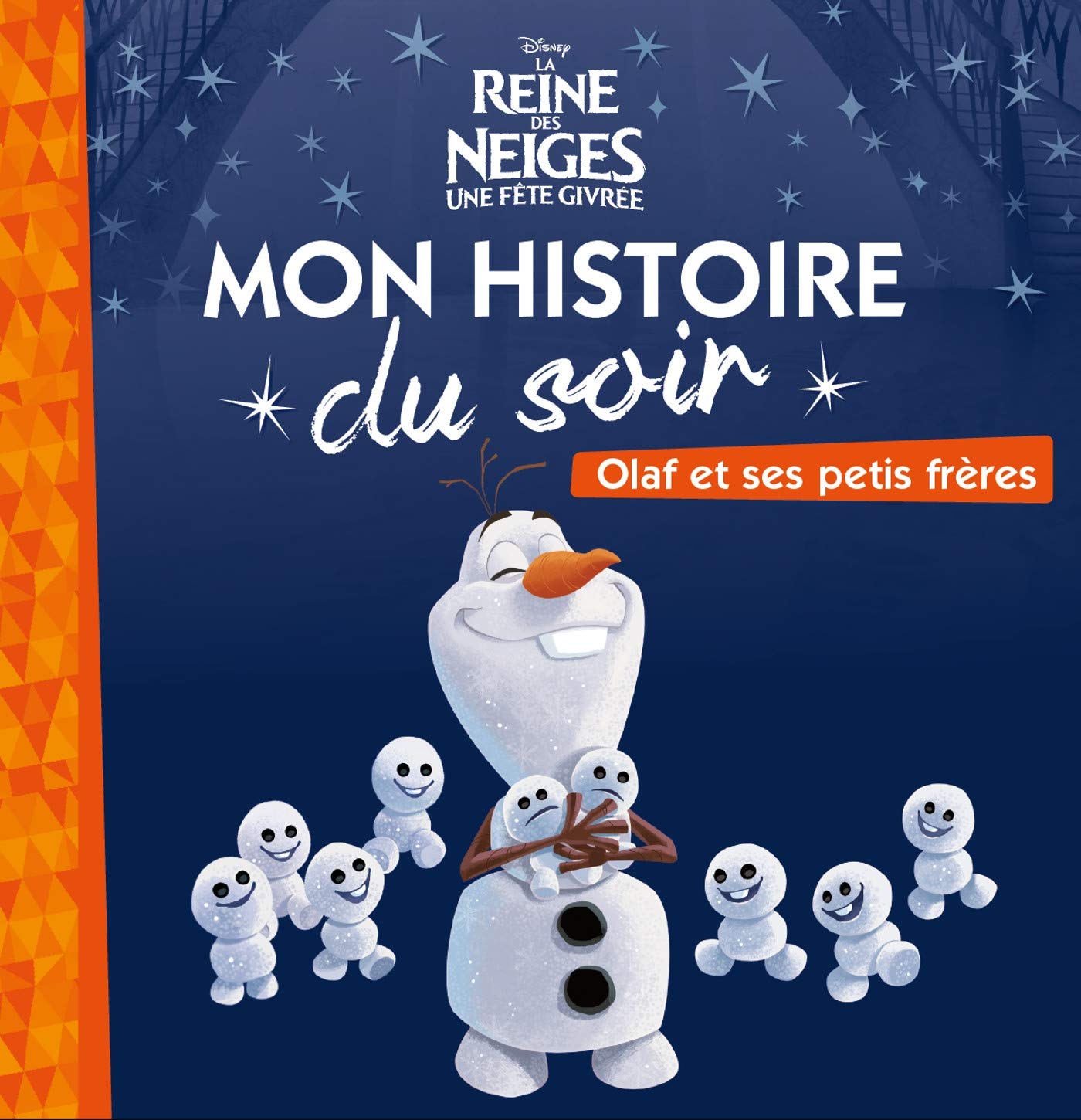 LA REINE DES NEIGES - Mon Histoire du Soir - Olaf et ses petits frères - Disney (Paperback)