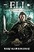 Eli: A Fantasy Epic Adventure