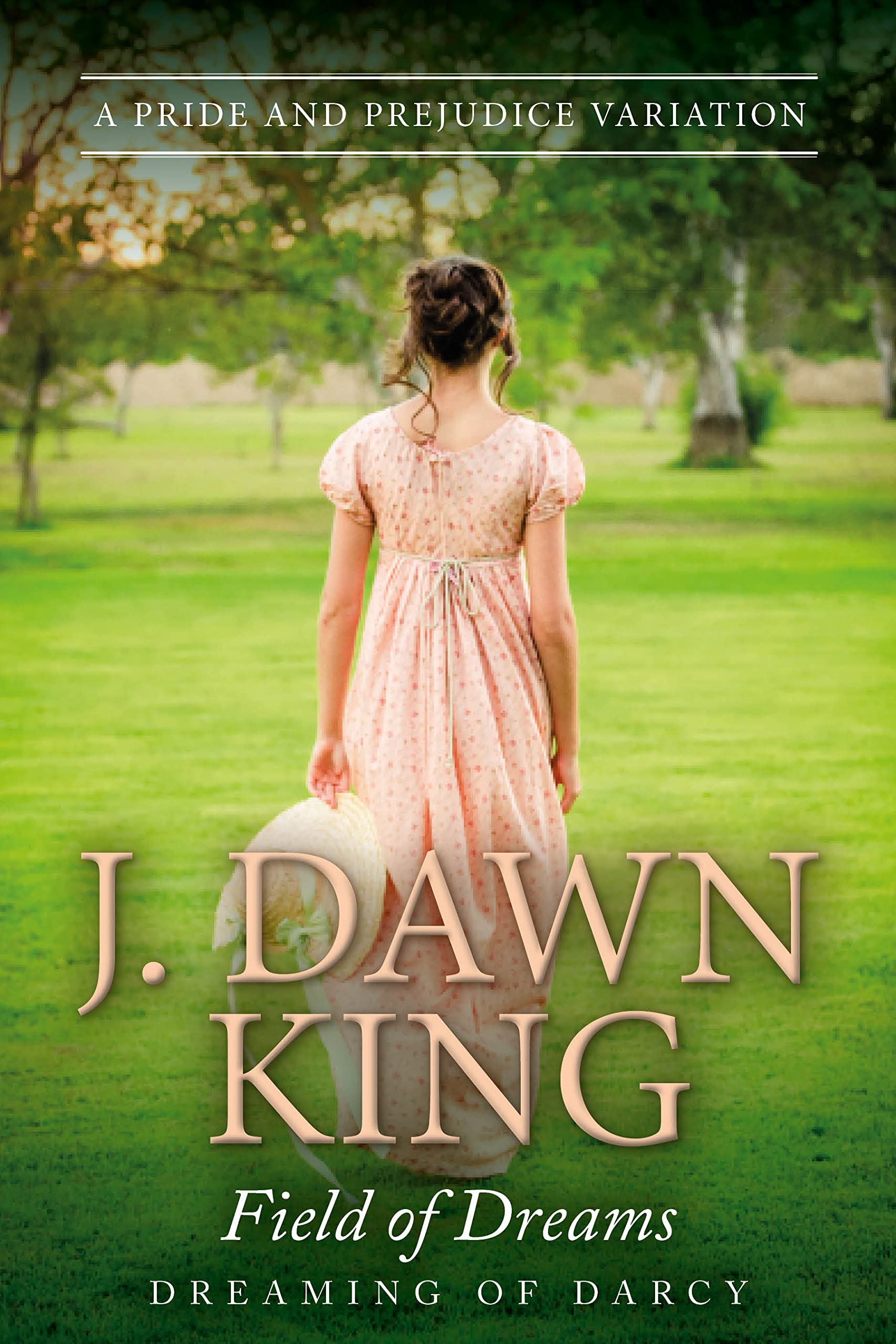 Field of Dreams (Dreaming of Darcy, #1)