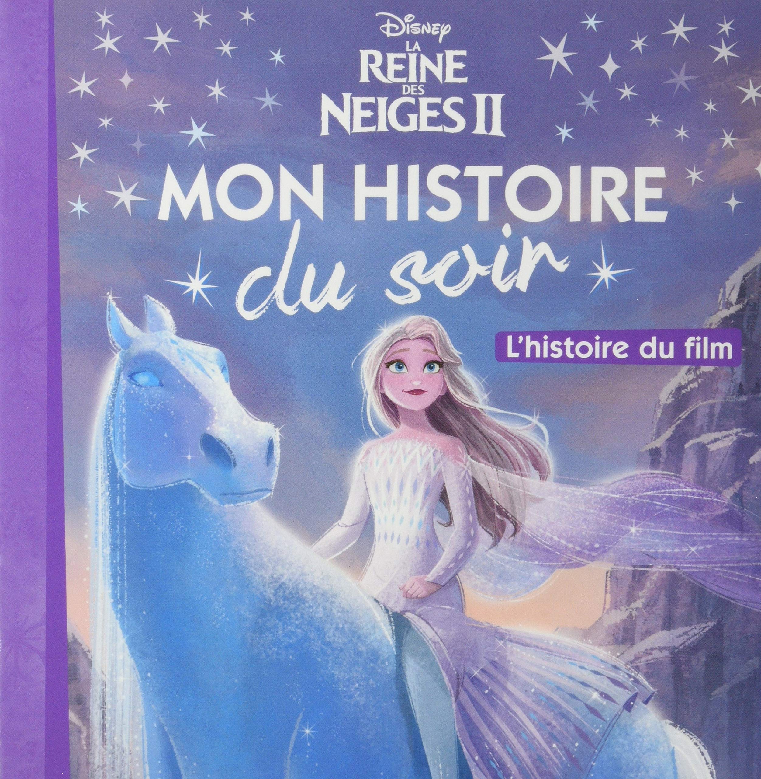 LA REINE DES NEIGES 2 - Mon Histoire du Soir - L'histoire du film - Disney: Nouvelle édition (Paperback)