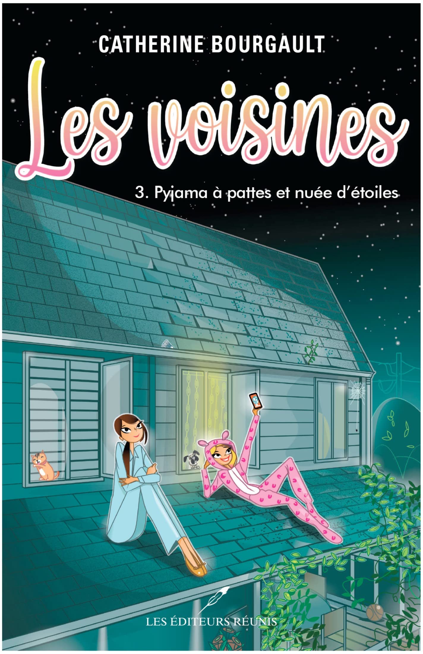 Pyjama à pattes et nuée d'étoiles (Les voisines t. 3) (French Edition)