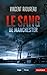 Le sang de Manchester by Vincent Radureau