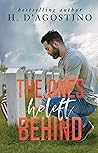 The Ones He Left Behind by Heather D'Agostino