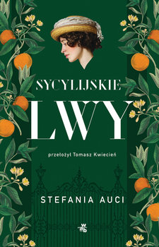 Sycylijskie lwy (Saga rodziny Florio, #1)
