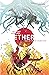 Ether, Vol. 1: Death of the...