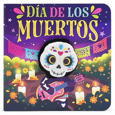 Dia de los Muertos, Day of the Dead Children's Finger Puppet Board Book, Ages 1-4 (Board Book)