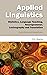Applied Linguistics: Stylistics, Language Teaching, Neurogrammar, Lexocography and Translation (HB)