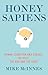 Honey Sapiens: Human Cognit...