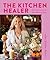 The Kitchen Healer by Jules B Davis