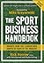 The Sport Business Handbook