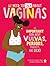 We Need to Talk About Vaginas: An IMPORTANT Book About Vulvas, Periods, Puberty, and Sex!