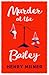 Murder at the Bailey