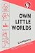 Own Little Worlds by Cal Massey