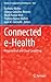 Connected e-Health: Integra...