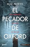 El pecador de Oxford by Mar Petryk