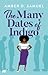 The Many Dates of Indigo