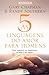 As 5 linguagens do amor para homens: Como expressar um compromisso de amor a sua esposa (Portuguese Edition)