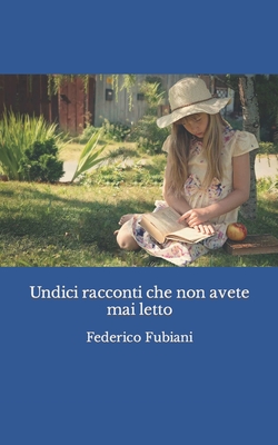 Undici racconti che non avete mai letto