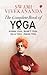 THE COMPLETE BOOK OF YOGA: Karma Yoga, Bhakti Yoga, Raja Yoga, Jnana Yoga
