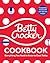The Betty Crocker Cookbook, 13th Edition Everything You Need to Know to Cook Today by Betty Crocker