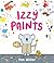 Izzy Paints: A Playful Pict...