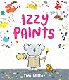 Izzy Paints by Tim            Miller