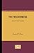 The Wilderness and Other Poems by Louis Coxe