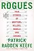 Rogues: True Stories of Grifters, Killers, Rebels and Crooks (Random House Large Print)