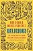 Delicious: The Evolution of Flavor and How It Made Us Human