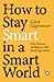How to Stay Smart in a Smart World: Why Human Intelligence Still Beats Algorithms