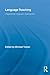 Language Teaching (Routledge Advances in Communication and Linguistic Theory)