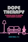 Dope Therapy: A R...