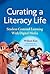 Curating a Literacy Life: S...