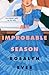 An Improbable Season (Unexp...