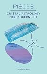 Pisces: Crystal A...