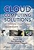 Cloud Computing Solutions: Architecture, Data Storage, Implementation and Security