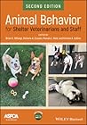 Animal Behavior for Shelter Veterinarians and Staff Animal Behavior for Shelter Veterinarians and Staff