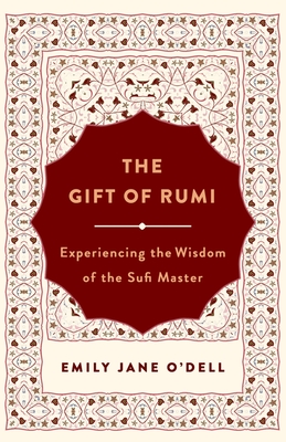 The Gift of Rumi (Paperback)