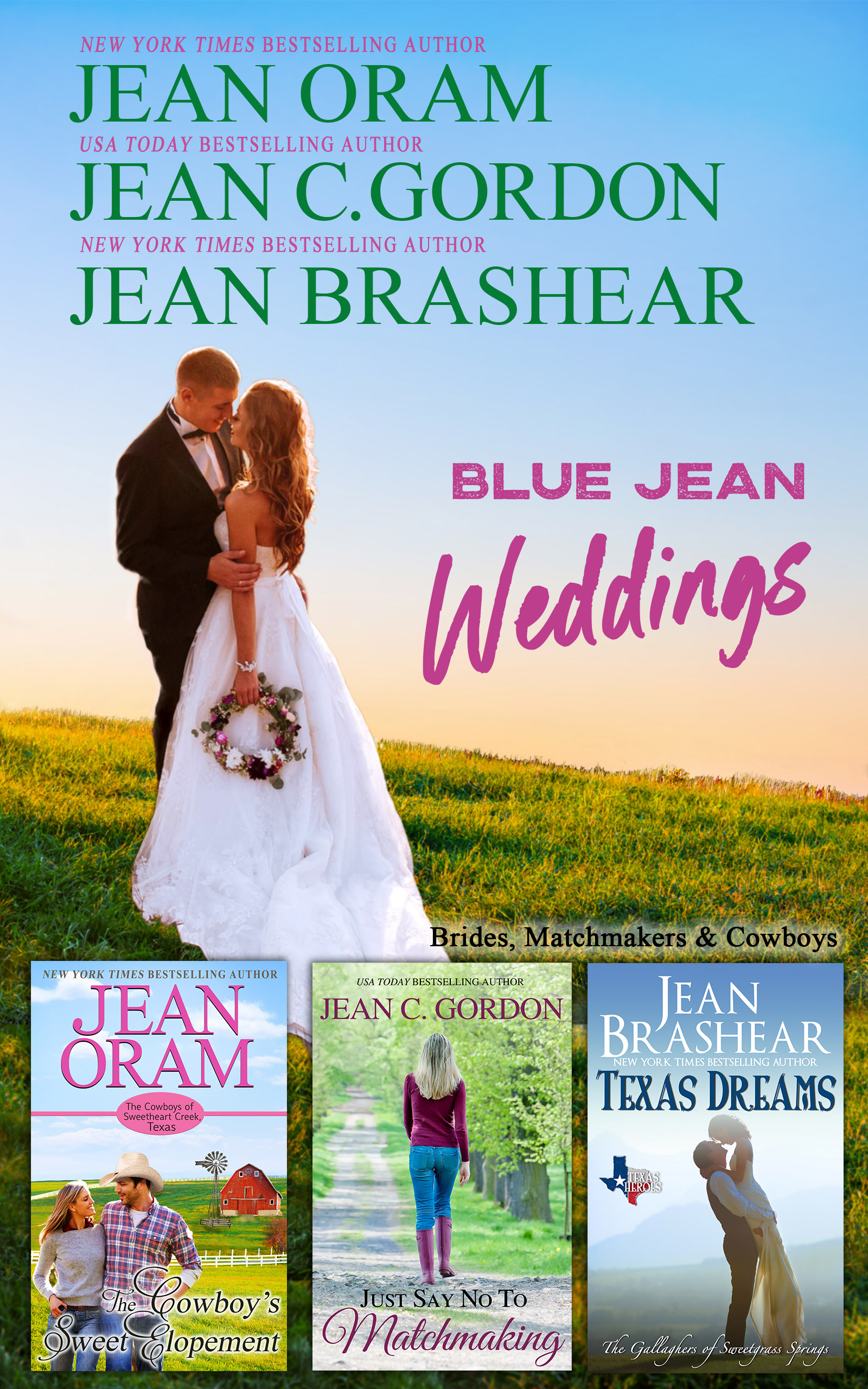 Blue Jean Weddings: Brides, Matchmakers and Cowboys (The Cowboys of Sweetheart Creek, Texas, #4; The Gallaghers of Sweetgrass Springs, #3)