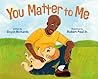 You Matter to Me by Doyin Richards