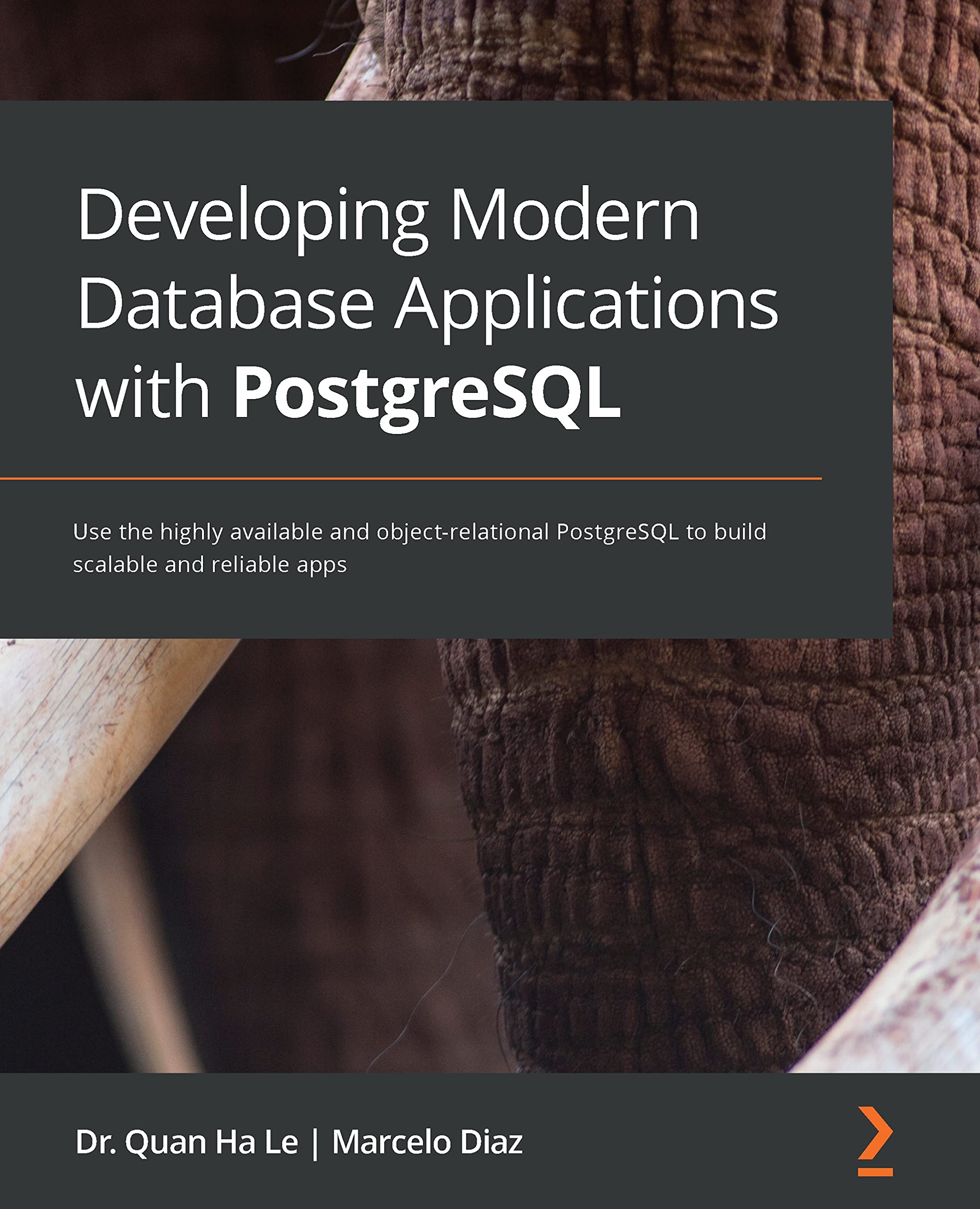 Developing Modern Database Applications with PostgreSQL: Use the highly available and object-relational PostgreSQL to build scalable and reliable apps (Kindle Edition)