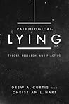 Pathological Lying: Theory, Research, and Practice