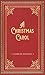 A Christmas Carol by Charles Dickens