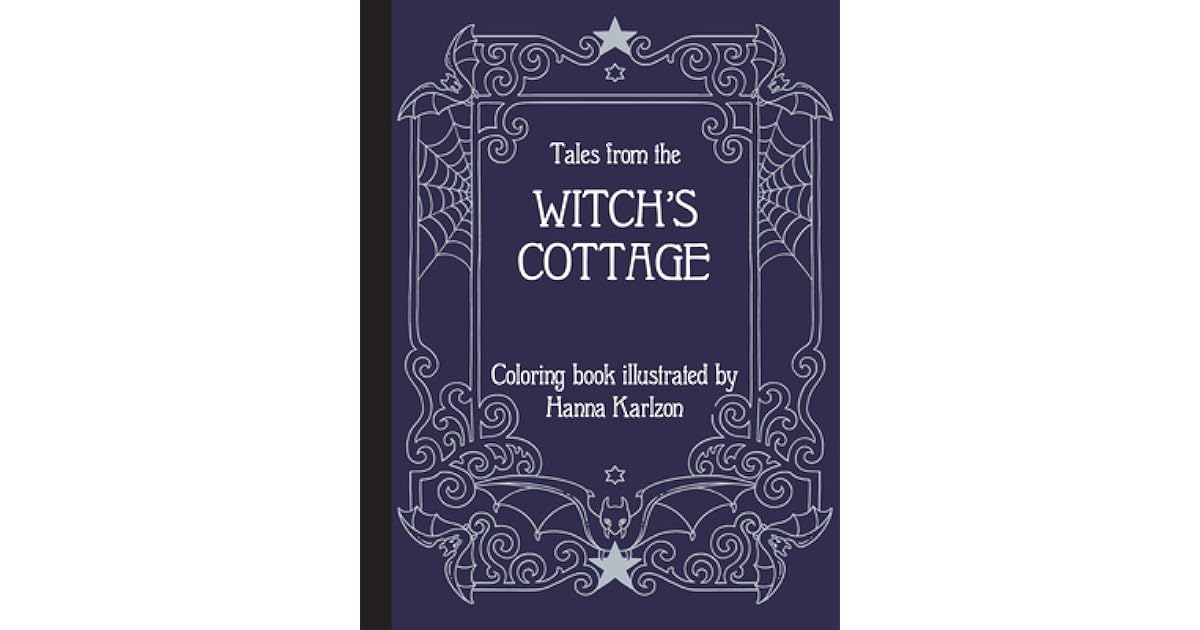 Tales from the Witch's Cottage: Coloring Book by Hanna Karlzon