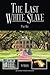 The Last White Slave: Part One