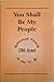 You shall be my people: A continuing heritage celebrating the 250th Synod of the Reformed Church in the United States