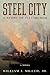 Steel City: A Story of Pitt...