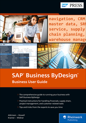 SAP Business ByDesign: Business User Guide (SAP PRESS)
