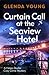Curtain Call at the Seaview Hotel