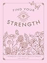 Find Your Strength by April    Snow